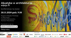 Konferencja Akustyka w architekturze. IV edycja