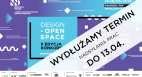 Design - Open Space - wydłużony termin składania zgłoszeń
