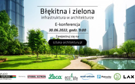 E-konferencja: Błękitna i zielona infrastruktura w architekturze