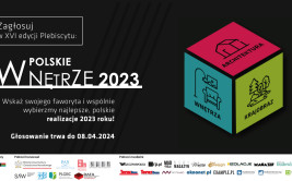 Zagłosuj w Plebiscycie Polska Architektura XXL 2023. Wybierz najlepszą realizację architektoniczną minionego roku.