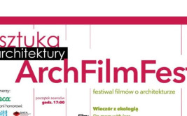 ArchFilmFest powraca do kalendarza wydarzeń architektonicznych. Pierwszy przystanek: Warszawa
